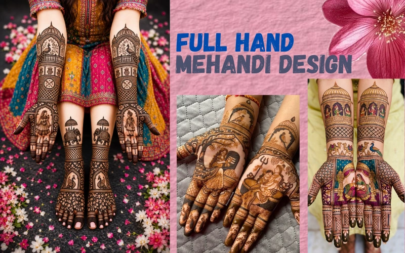 Full Hand Mehandi Design: 15 Stunning Bridal Picks 2026 Full Hand Mehandi Design